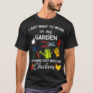 Camiseta Solo Quiero Trabajar En Mi Jardín Y Hangout Con