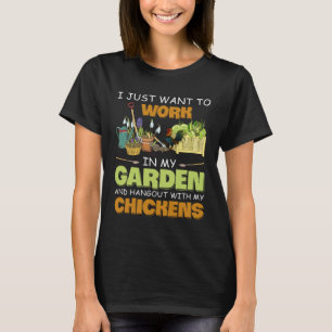 Camiseta Solo Quiero Trabajar En Mi Jardín Y Pasar El Rato