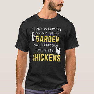 Camiseta Sólo Quiero Trabajar en Mi Jardín y Pasar el Rato