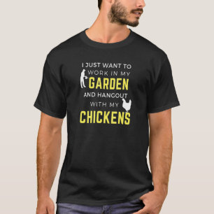 Camiseta Sólo Quiero Trabajar En Mi Jardín Y Pasar El Rato