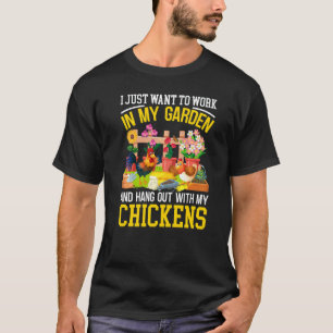 Camiseta Sólo Quiero Trabajar En Mi Jardín Y Pasar El Rato