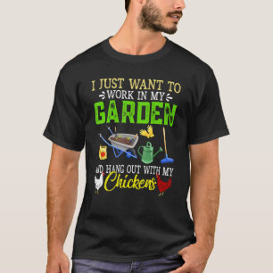 Camiseta Sólo Quiero Trabajar En Mi Jardín Y Pasar El Rato