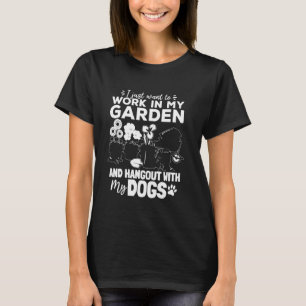 Camiseta Solo quiero trabajar en mi jardín y pasar el rato