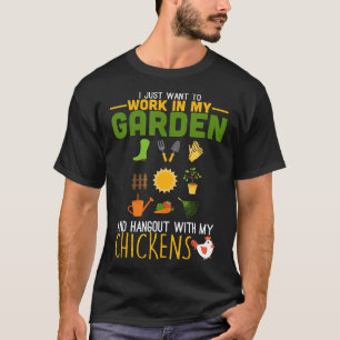 Camiseta Solo Quiero Trabajar En Mi Jardín Y Pasar El Rato