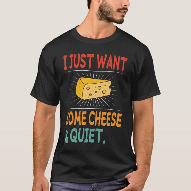 Camiseta Solo quiero un poco de queso y silencio (Anverso)