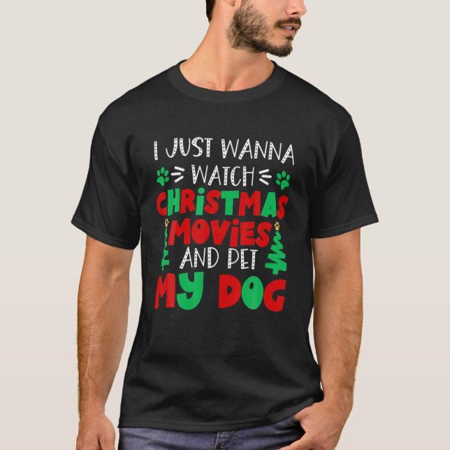 Camiseta Solo Quiero Ver Películas De Navidades Y Mascota M (Anverso)