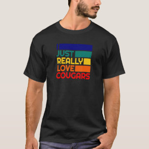 Camiseta Sólo Realmente Amo Cougars Salir con Mayores Madur