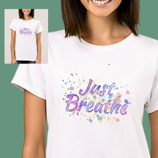 Camiseta Sólo respira la acuarela rosa Mauve Aqua azul T- (Subido por el creador)