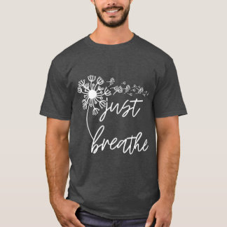 Camiseta Sólo respira la sed respira el regalo de la medita