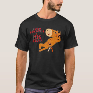 CAMISETA ¡SOLO RESPIRAR Y QUEDARSE TRANQUILOS!