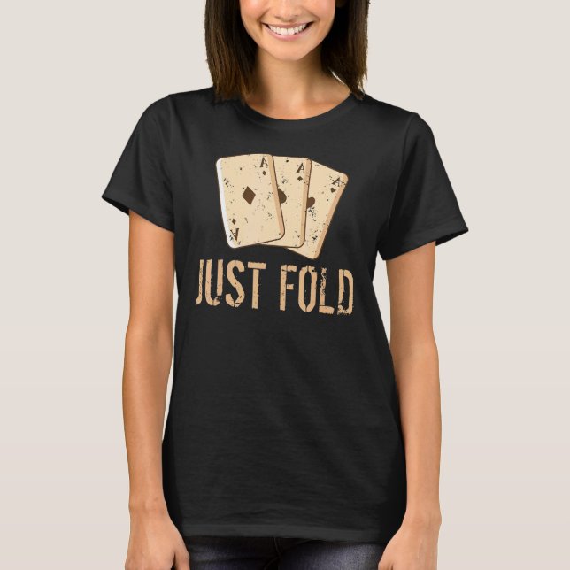 Camiseta Solo reventar cartas de juego de póquer (Anverso)
