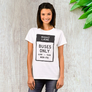 Camiseta Sólo Rótulo de autobuses de carril derecho
