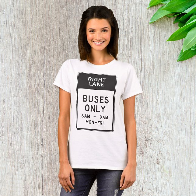 Camiseta Sólo Rótulo de autobuses de carril derecho (Subido por el creador)