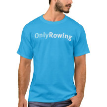 Sólo Rowing regalo divertido para los remeros