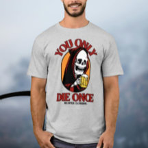 Sólo se Muere Una Vez por Reaper Clothing