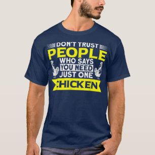 Camiseta Solo se necesita un granjero de pollo