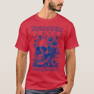 Camiseta Sólo Se Puede Encontrar La Paz En Una Mente Abiert