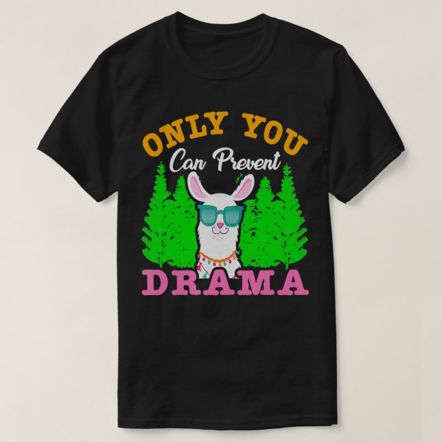 Camiseta Sólo Se Puede Evitar El Camping Gracioso De Drama (Diseño del anverso)