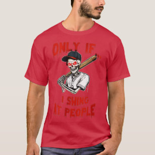 Camiseta Solo si golpeo a la gente Black Baseball Halloween
