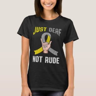 Camiseta Solo sordo no grosero lenguaje ASL para la toma de