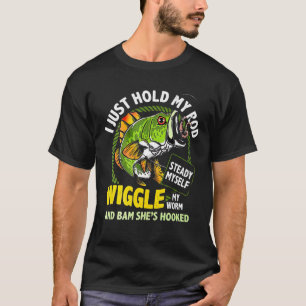 Camiseta Sólo Sostengo Mi Caña Muevo Mi Gusano Y Bam Pesca