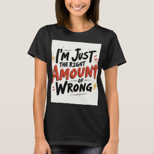Camiseta Solo soy la cantidad correcta de errores