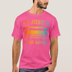 Camiseta SOLO Soy Un Amante Del Piano - Cita De Pianista