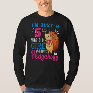 Camiseta Solo soy un Chica de 5 años que ama a los erizos e