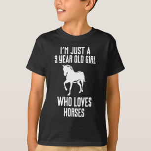 Camiseta Solo soy un Chica de 9 años que ama los caballos