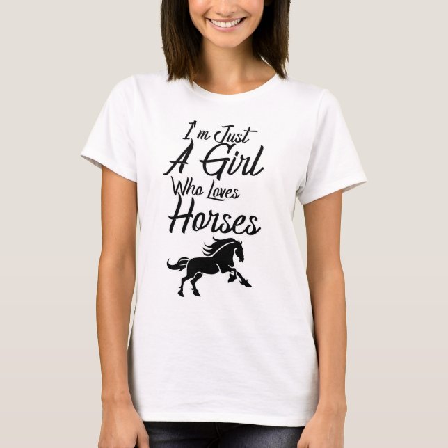 Camiseta Solo soy un Chica que ama a los caballos (Anverso)