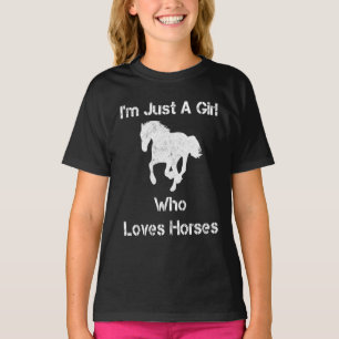 Camiseta Solo soy un Chica que ama a los caballos