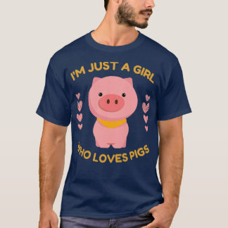 Camiseta Solo soy un Chica que ama a los cerdos como animal