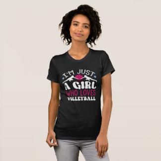 Camiseta solo soy un chica que ama el voleibol para los Chi