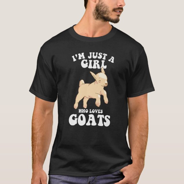 Camiseta solo soy un chica que ama la granja de cabras (Anverso)