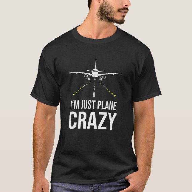 Camiseta Solo soy un regalo loco para el avión para el pilo (Anverso)