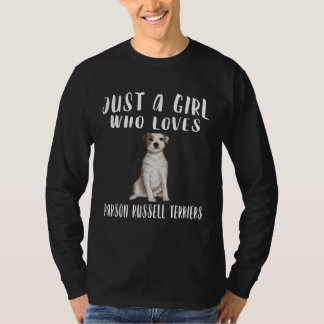 Camiseta Solo Soy Una Chica Que Ama Parson Russell Terriers