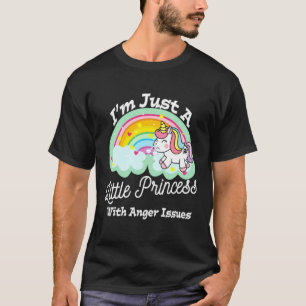 Camiseta Sólo Soy Una Pequeña Princesa Con Problemas De Ira