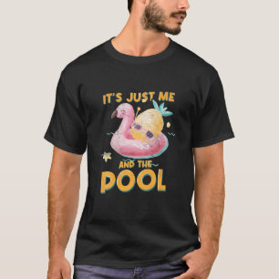 Camiseta Solo Soy Yo Y La Piscina Del Océano De La Piscina.