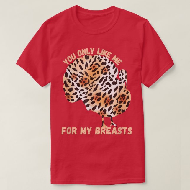 Camiseta Solo Te Gusto Por Mi Pecho Gracias Leopa (Diseño del anverso)