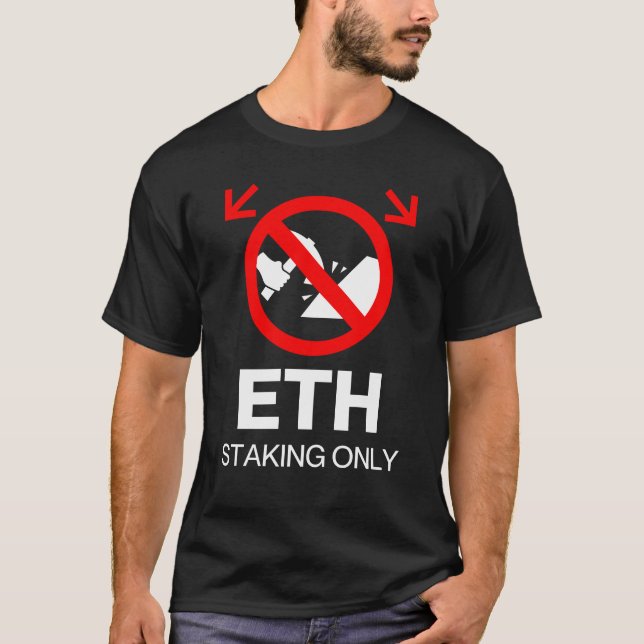 Camiseta Sólo toma ETH™ Sin mineros permitida prueba de rie (Anverso)