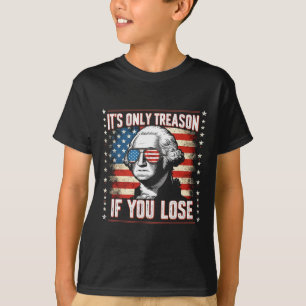 Camiseta Solo Traición Si Pierdes 4 De Julio George Washin