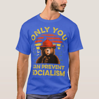 Camiseta Solo tú puedes evitar que el socialismo tenga una 