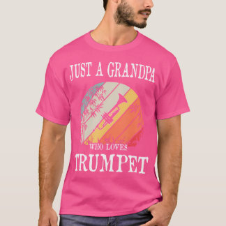Camiseta Solo un abuelo que ama a la Trumpet