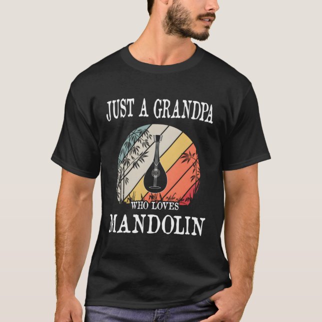 Camiseta Solo un abuelo que ama el regalo de Mandolin (Anverso)