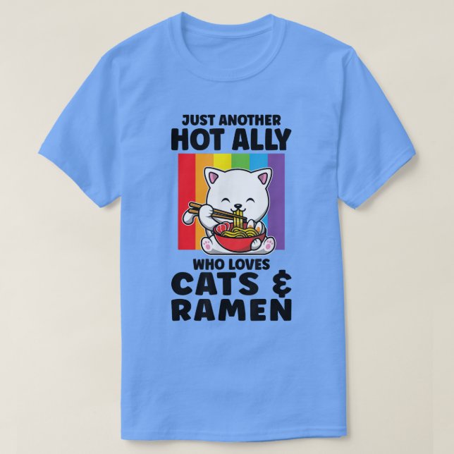 Camiseta Solo un aliado caliente que ama los gatos y Ramen  (Diseño del anverso)