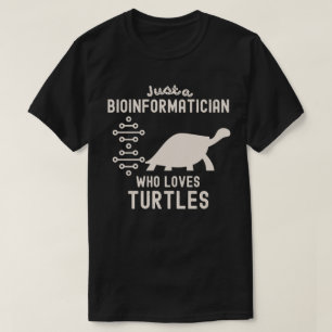 Camiseta Solo un bioinformático que ama las tortugas
