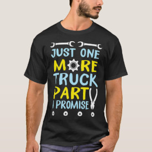 Camiseta Solo un camión más, parte I promete un camión dive