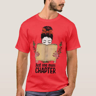 Camiseta sólo un capítulo más leyendo literatura