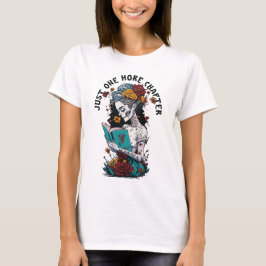 Camiseta Sólo un capítulo más leyendo un esqueleto