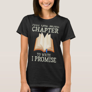 Camiseta Sólo Un Capítulo Más Para Escribir Prometo Escribi